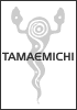 TAMAEMICHI